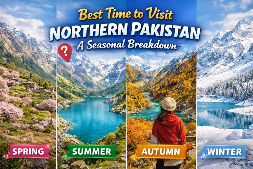 Best Time to Visit Northern Pakistan: A Seasonal Breakdown Thumbnail
